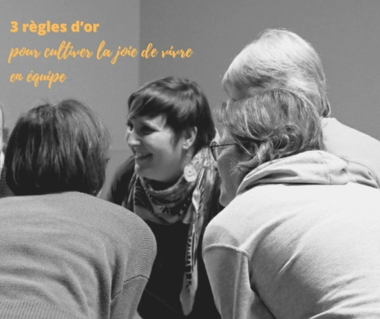 3 règles d&rsquo;or pour cultiver la joie de vivre au travail